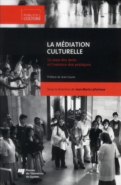 Médiation culturelle ; le sens des mots et l'essence des pratiques