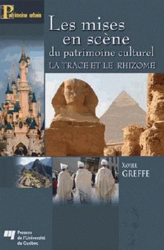 La Trace et le Rhizome : Les Mises en Scène du Patrimoine Culturel