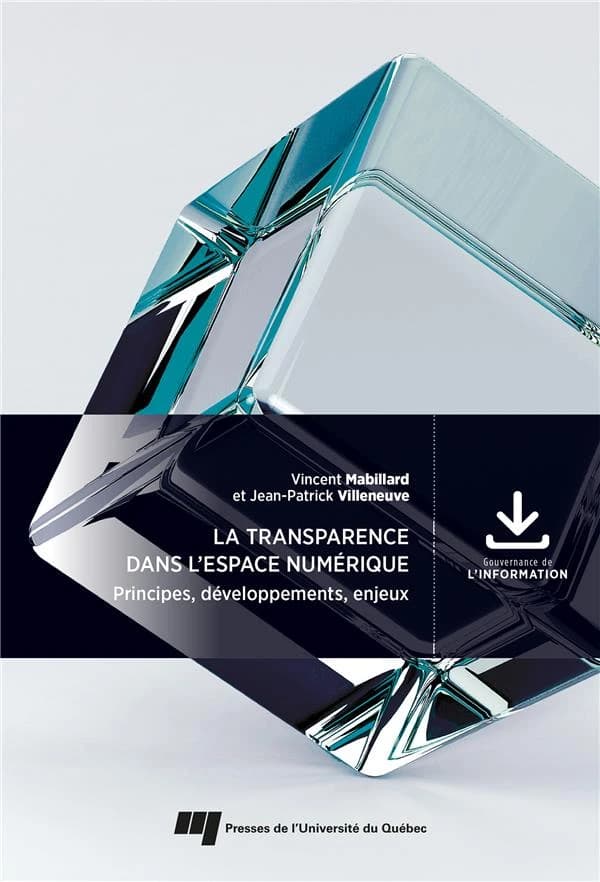 La transparence dans l'espace numérique : principes, développement, enjeux