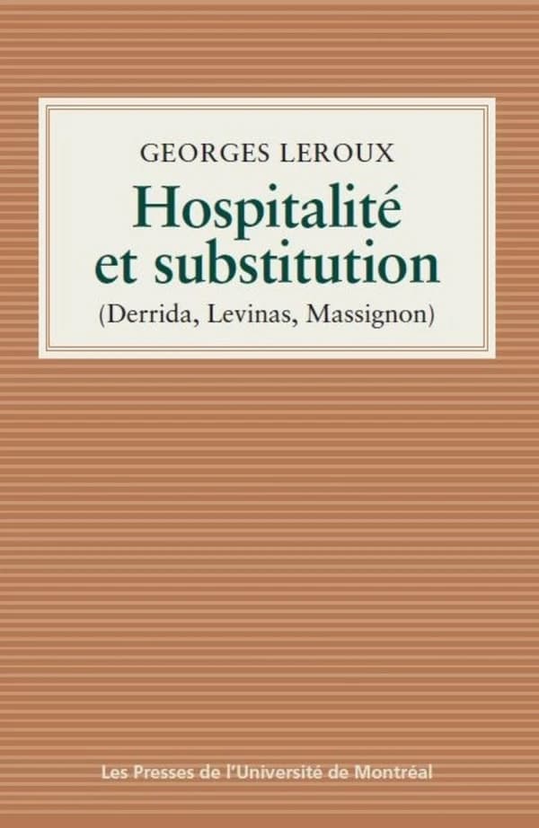 Hospitalité et substitution : Derrida, Levinas, Massignon