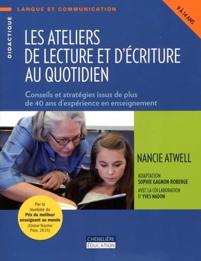 Les ateliers de lecture et d'écriture au quotidien : conseils et stratégies issus de plus de 40 ans d'expérience en enseignement