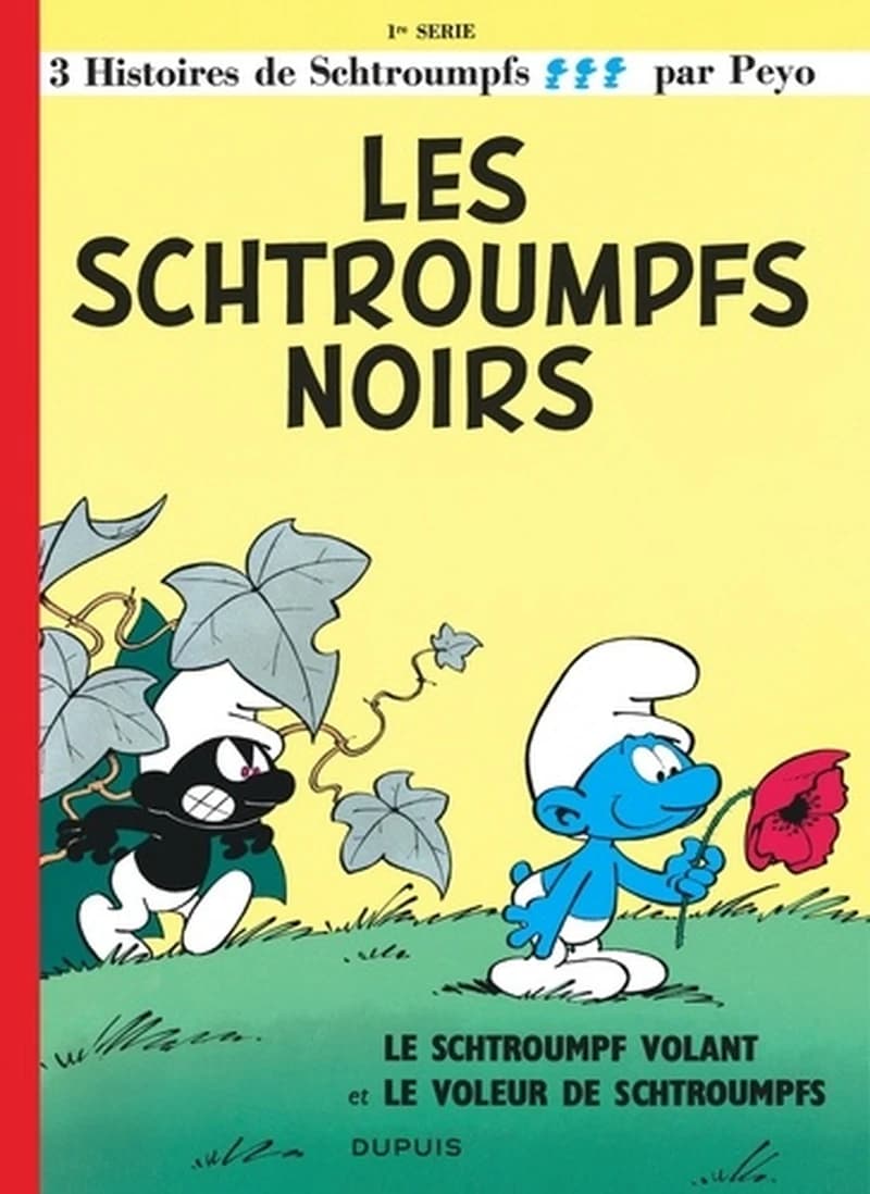 Les Schtroumpfs noirs ; Le Schtroumpf volant ; Le voleur de Schtroumpfs