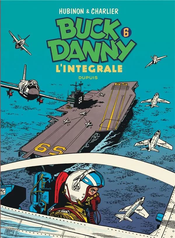 Buck Danny : l'intégrale. 6, 1956-1958