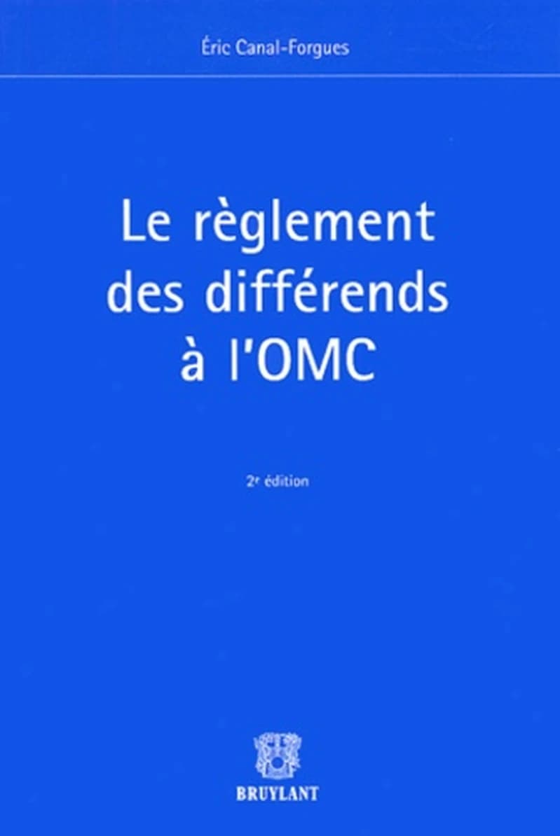 Le règlement des différends à l'OMC