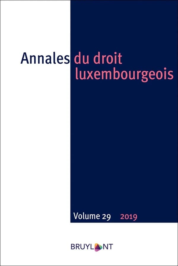 Annales du droit luxembourgeois Tome 29 (édition 2018