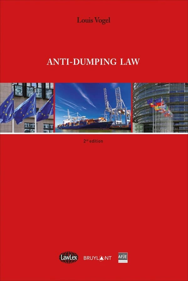 Anti-dumping law (2nd ed.) Louis Vogel