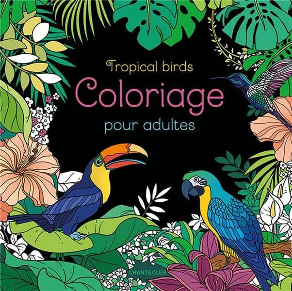 Tropical birds ; coloriage pour adultes