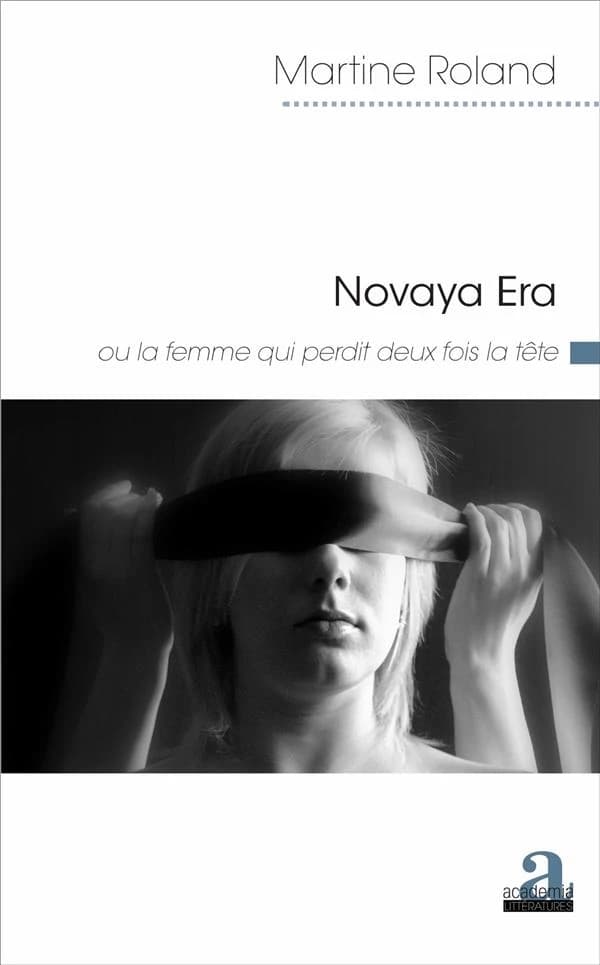 Novaya Era ou La femme qui perdit deux fois la tête
