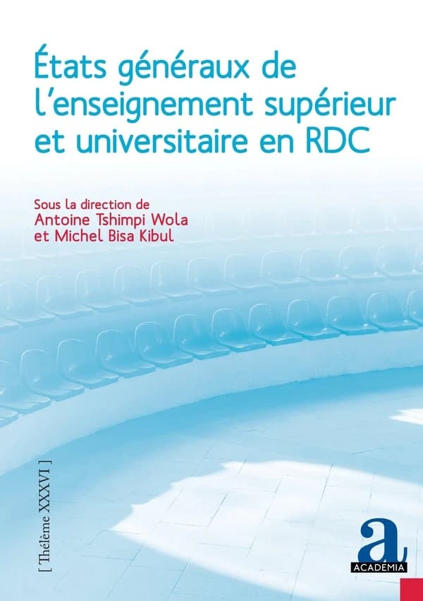 États généraux de l'enseignement supérieur et universitaire en RDC : rapport général et socioanthropologie des coulisses, résistances et perspectives de la réforme en République démocratique du Congo