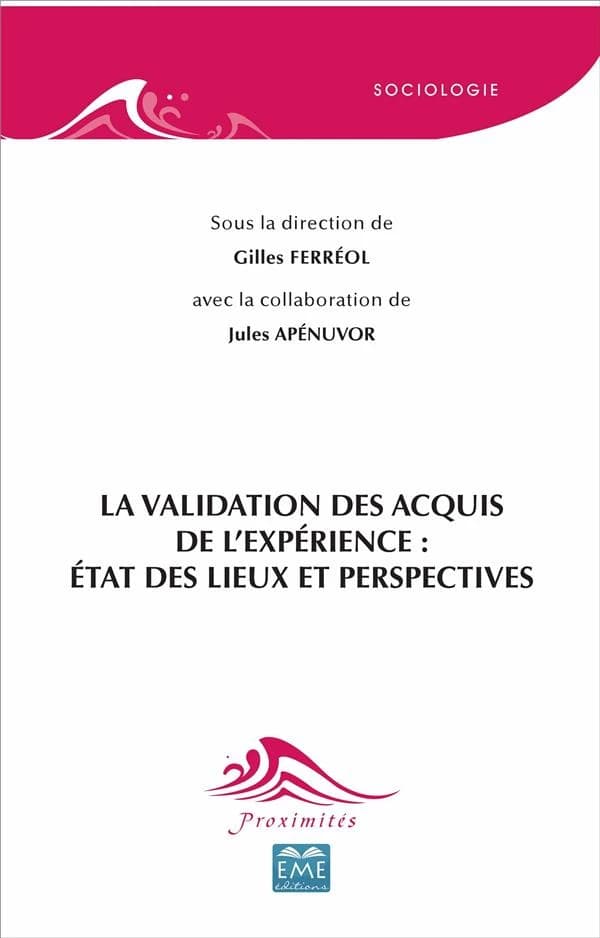 La validation des acquis de l'expérience, état des lieux et perspectives