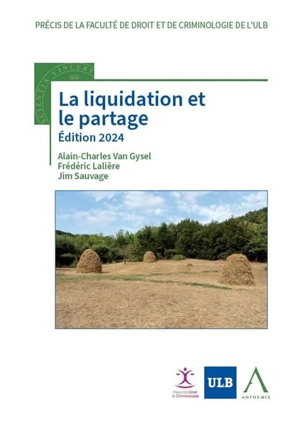 La liquidation et le partage (Édition 2024) Alain-Charles Van Gysel, Frédéric Lalière, Jim Sauvage