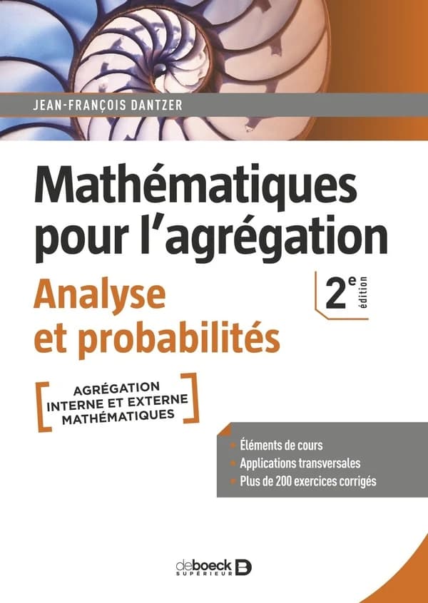Mathématiques pour l'agrégation - Analyse et probabilités : Éléments de cours avec plus de 200 exercices corrigés
