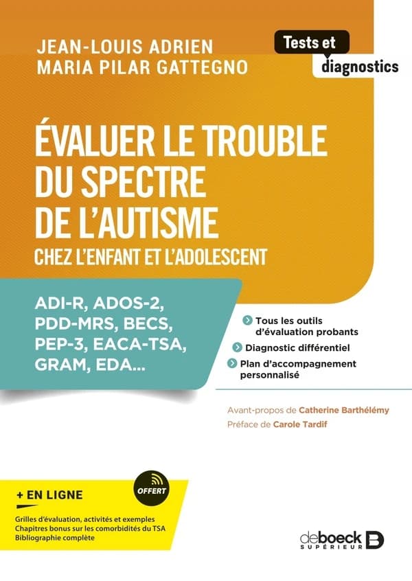 Évaluer le trouble du spectre de l'autisme : chez l'enfant et l'adolescent