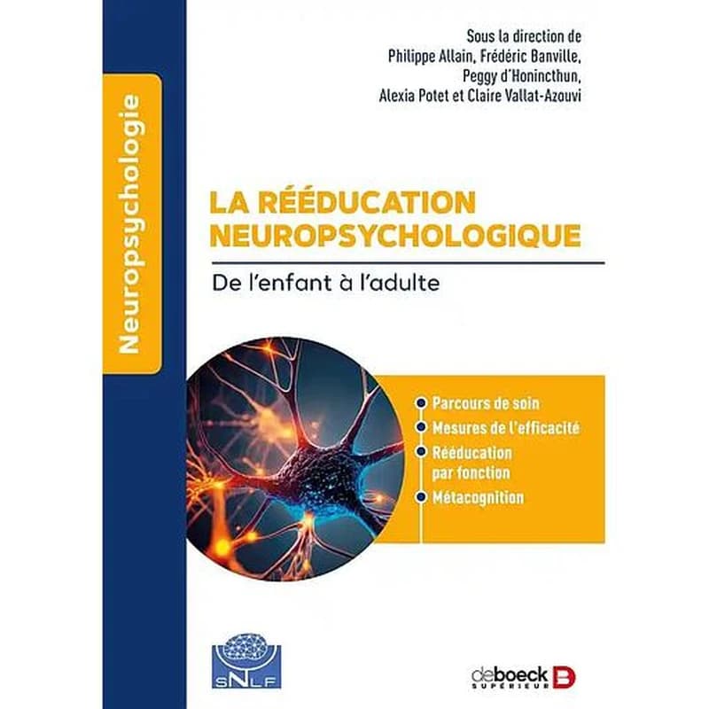 La rééducation neuropsychologique : de l'enfant à l'adulte