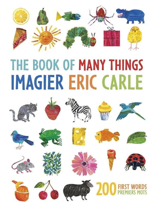 Eric Carle's book of many things (Éd. bilingue anglais-français) Eric Carle : L'imagier Eric Carle : mes 200 premiers mots