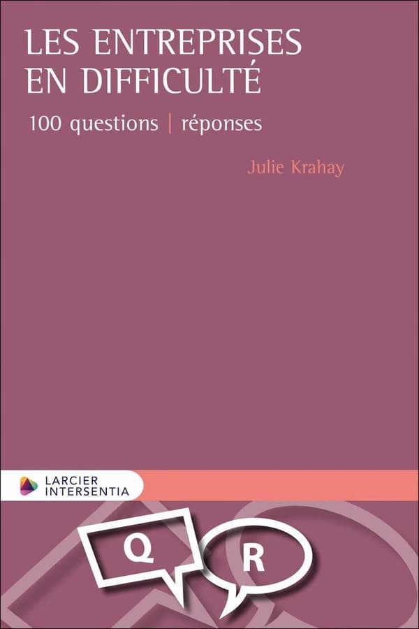 Les entreprises en difficultés : 100 questions-réponses