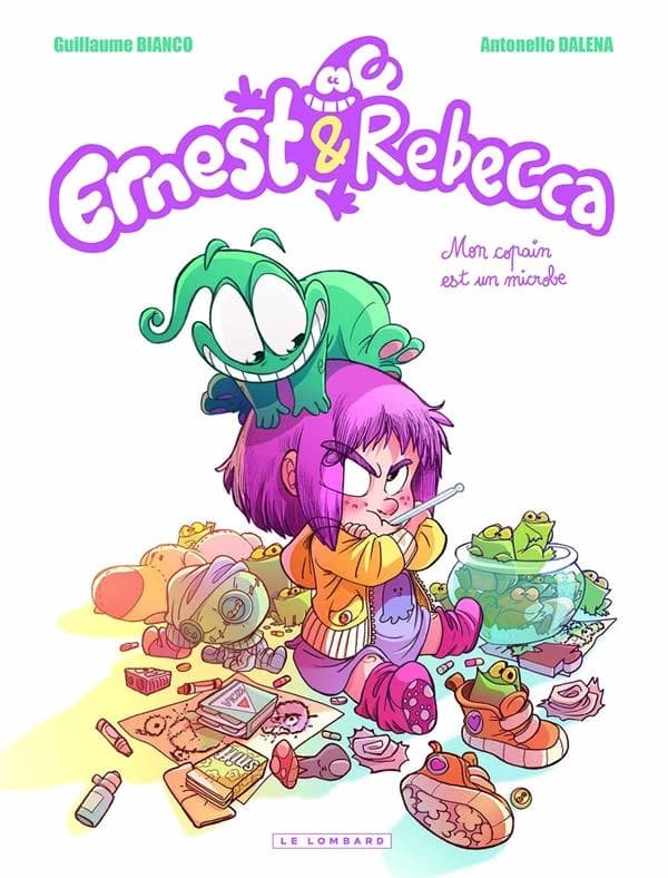 Ernest & Rebecca t.1 : mon copain est un microbe