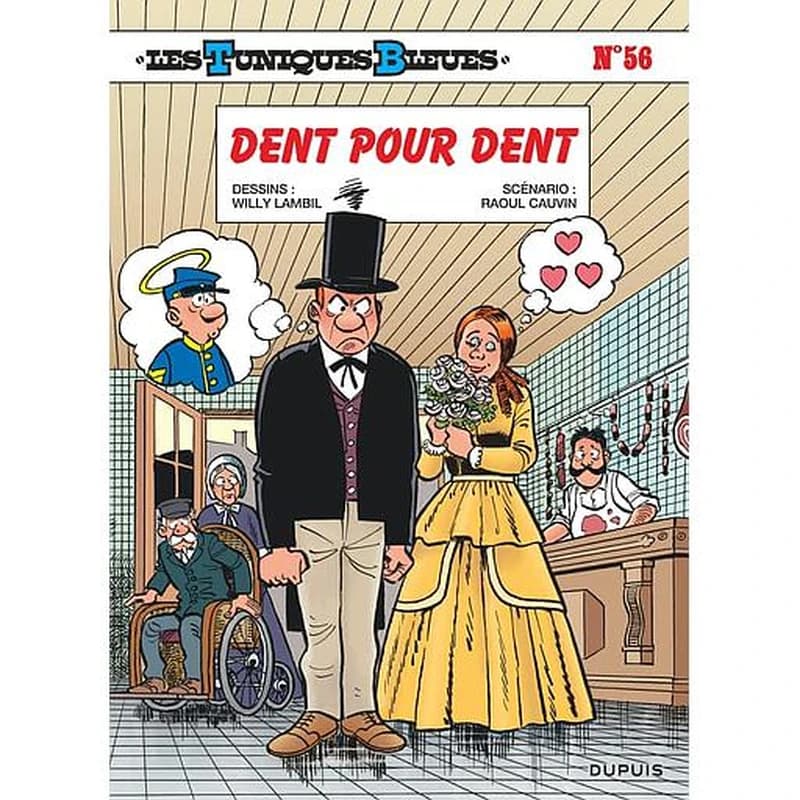 Les Tuniques Bleues t.56 : dent pour dent