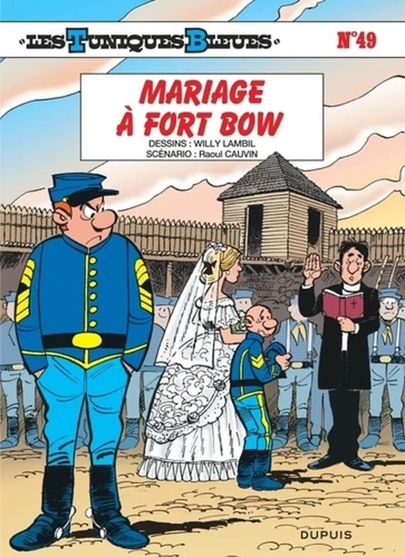 Les Tuniques Bleues Tome 49 Mariage à Fort Bow