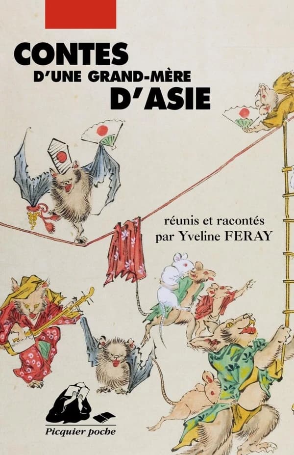 Contes d'une grand-mère d'Asie (Éd. intégrale) réunis et racontés par Yveline Féray