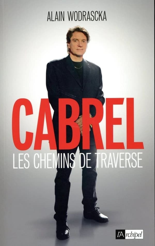 Cabrel : les chemins de traverse