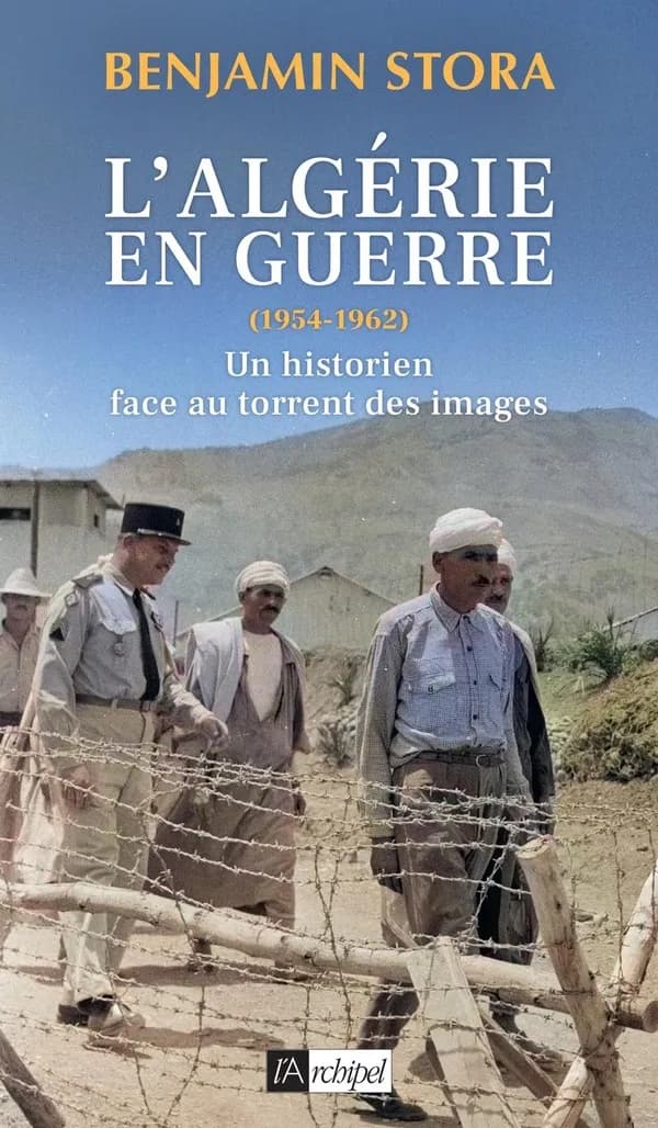 L'Algérie en guerre, 1954-1962 : un historien face au torrent des images