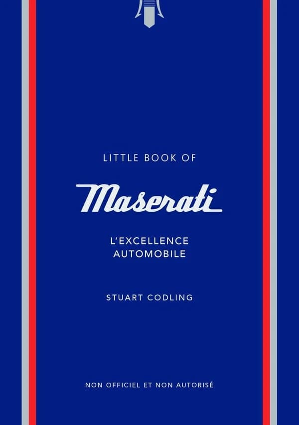 Little Book of Maserati : L'excellence automobile