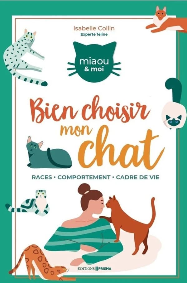 Bien choisir mon chat : races, comportement, cadre de vie