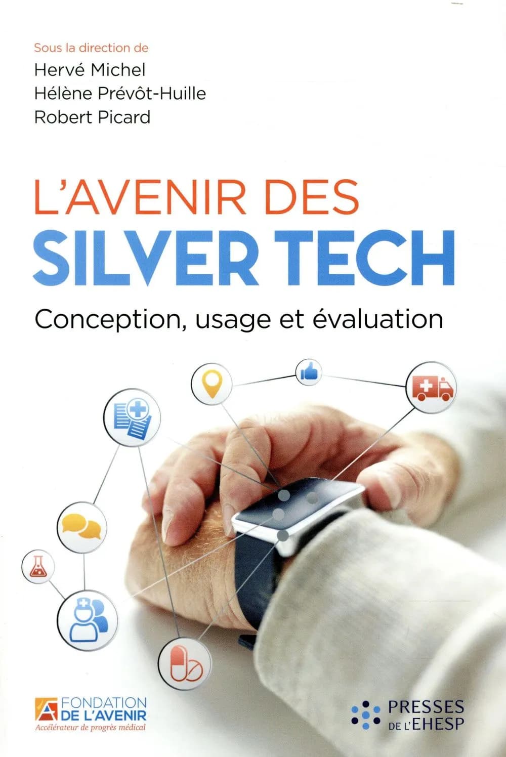 L'avenir des silver tech : conception, usage et évaluation