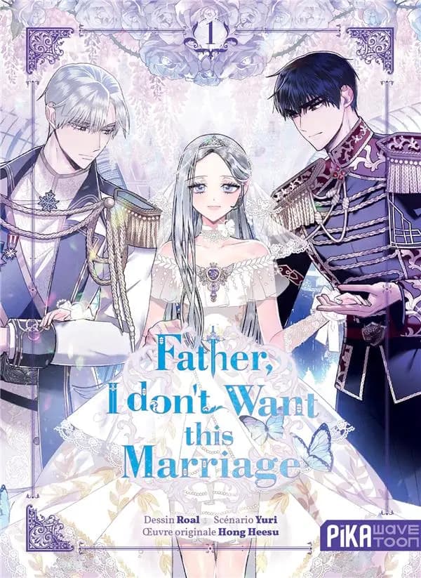 Father, I don't want this marriage. 1