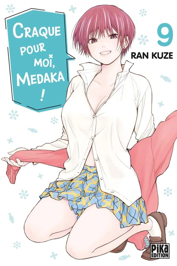 Craque pour moi, Medaka !. 9