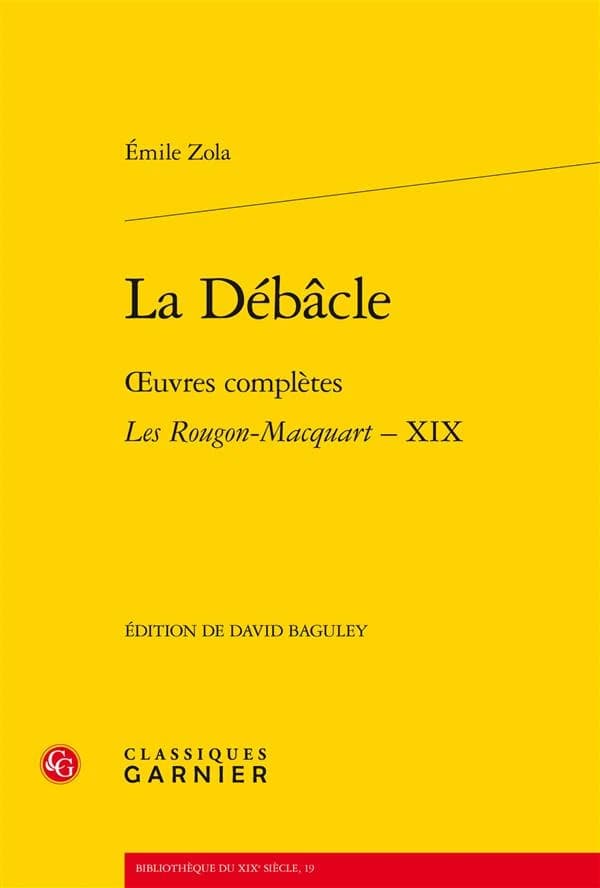 Les Rougon-Macquart. XIX, La débâcle