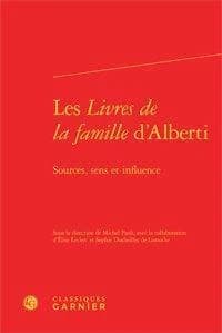 Les "Livres de la famille" d'Alberti : sources, sens et influence