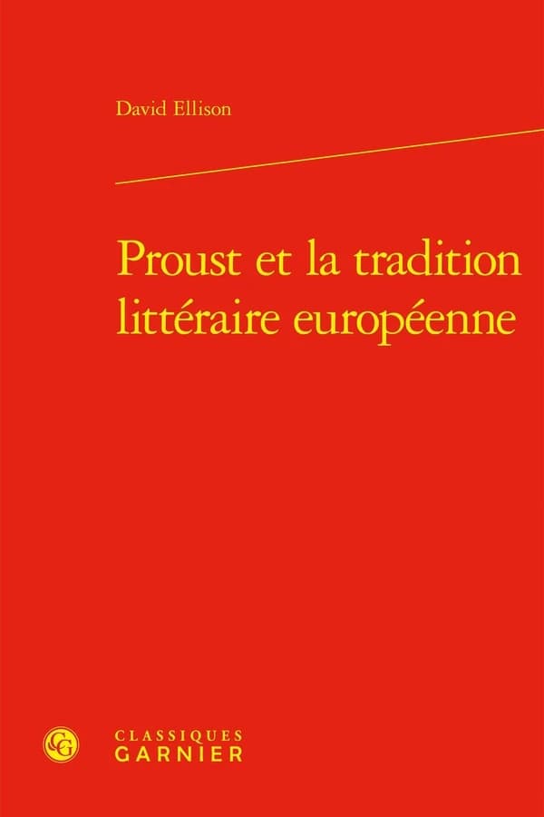 Proust et la tradition littéraire européenne