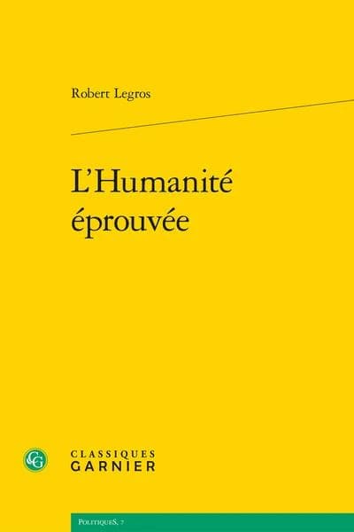 L'Humanite Eprouvee (Politiques) (French Edition)