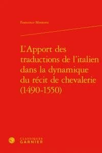L'apport des traductions de l'italien dans la dynamique du récit de chevalerie, 1490-1550