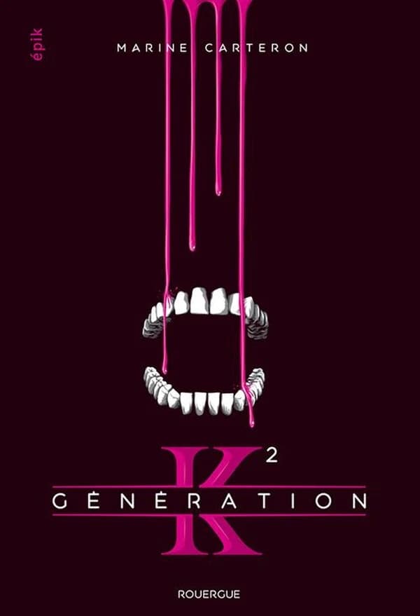 Génération K. Tome 2