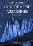 La montagne assassinée : roman policier