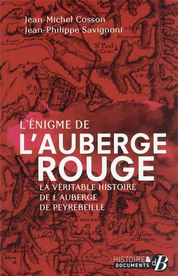 L'énigme de l'Auberge rouge : la véritable histoire de l'auberge de Peyrebeille