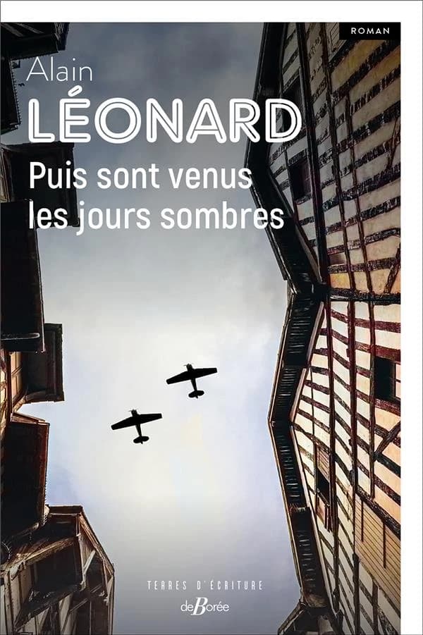 Puis sont venus les jours sombres : roman
