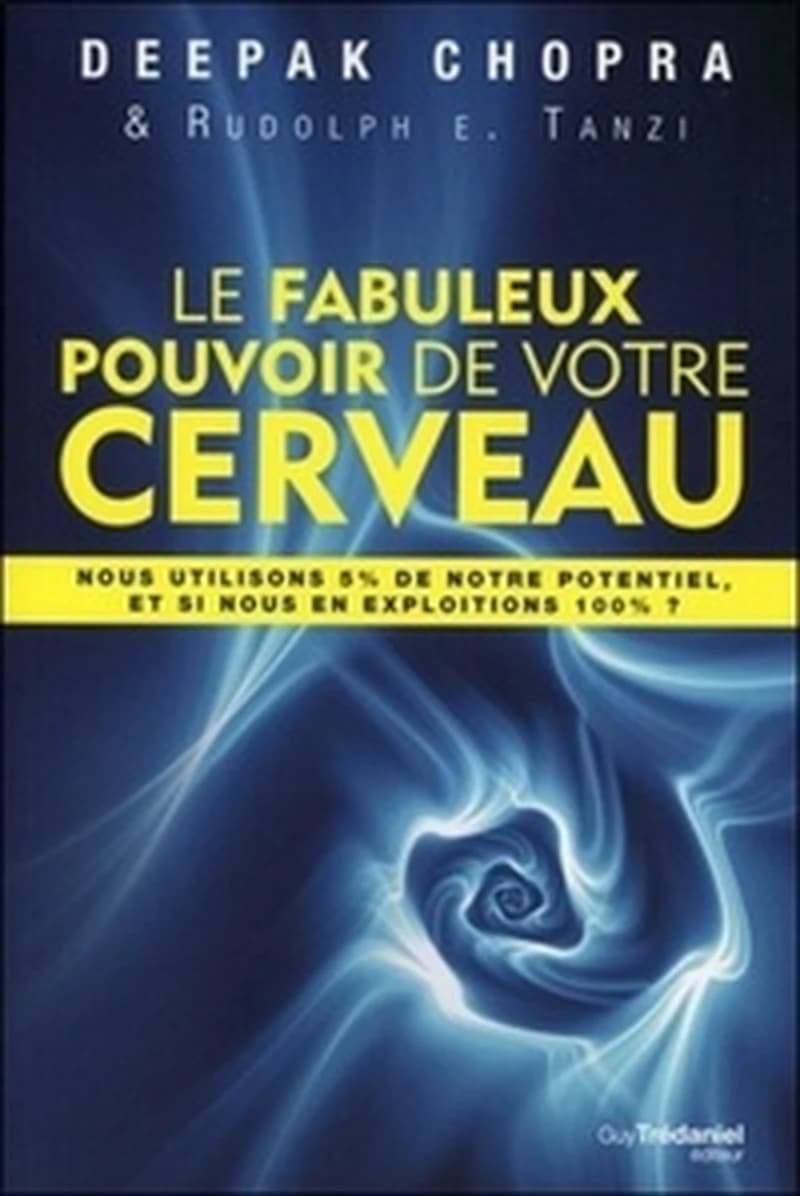 FABULEUX POUVOIR DE VOTRE CERVEAU (LE)
