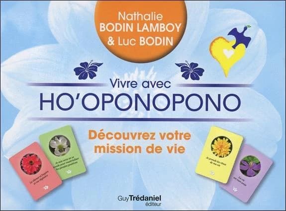 Vivre avec ho'oponopono ; découvrez votre mission de vie ; coffret