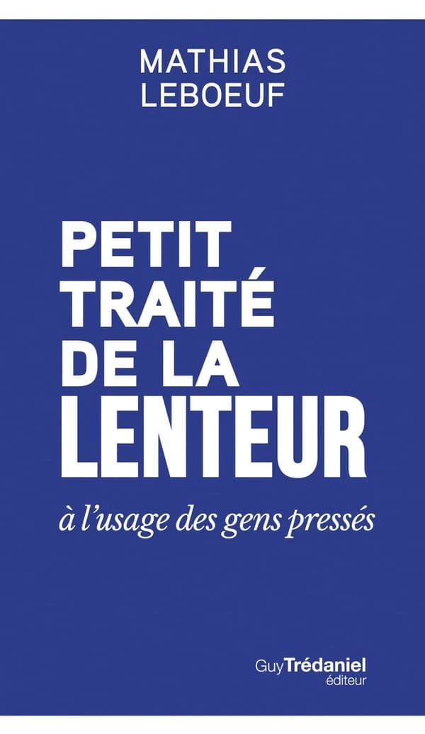 Petit traité de la lenteur : à l'usage des gens pressés