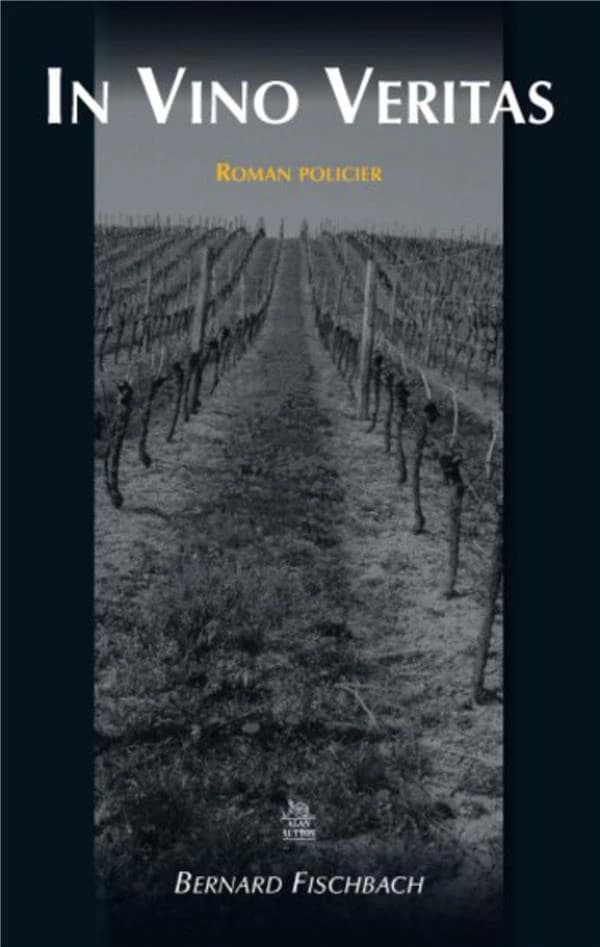 In vino veritas : roman policier