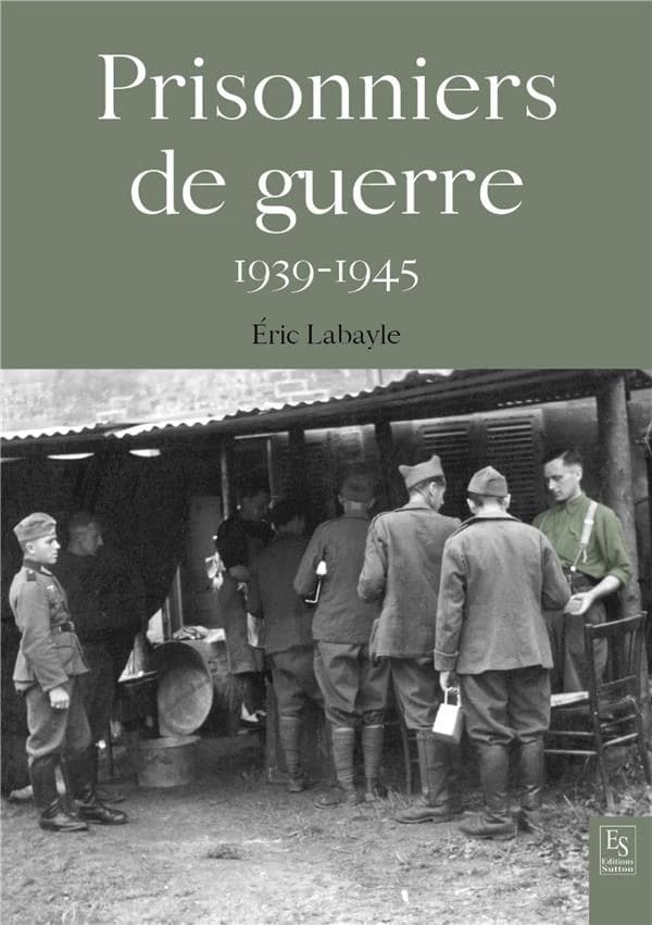 Prisonniers de guerre : 1939-1945