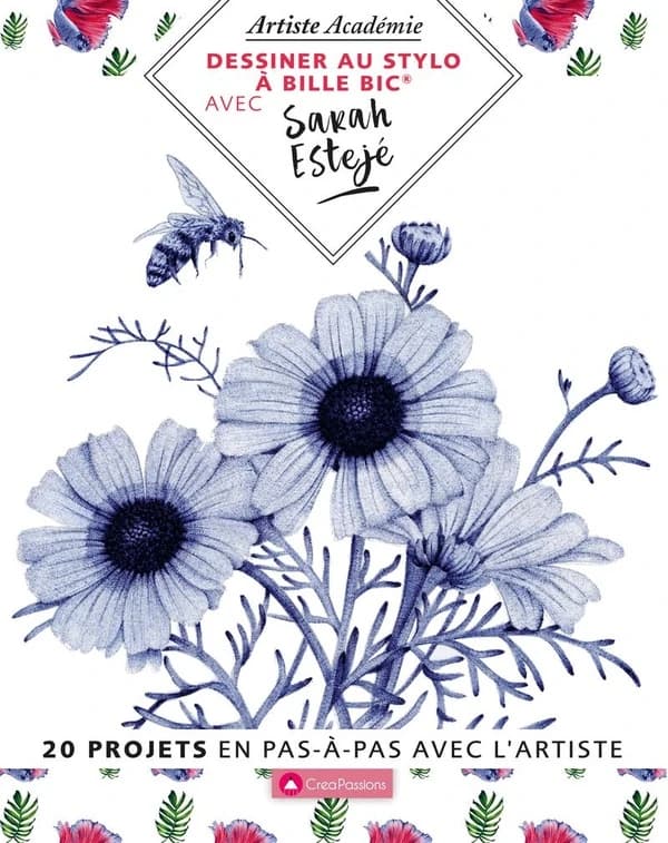 Dessiner au stylo à bille BIC avec Sarah Esteje ; 20 projets en pas-à-pas avec l'artiste