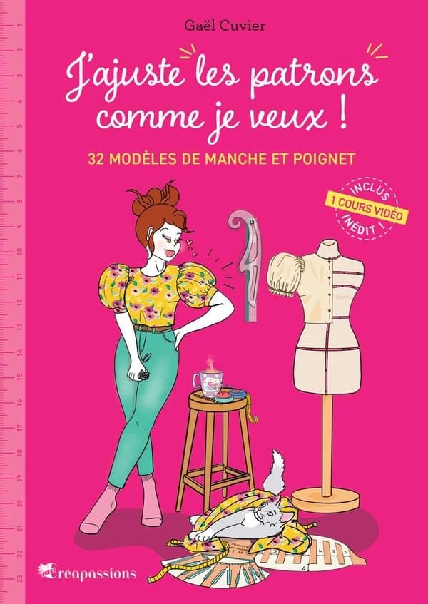 J'ajuste les patrons comme je veux ! 32 modèles de manche et poignet