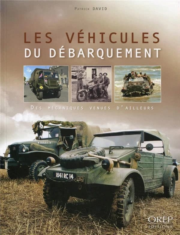 Les véhicules du débarquement : des mécaniques venues d'ailleurs