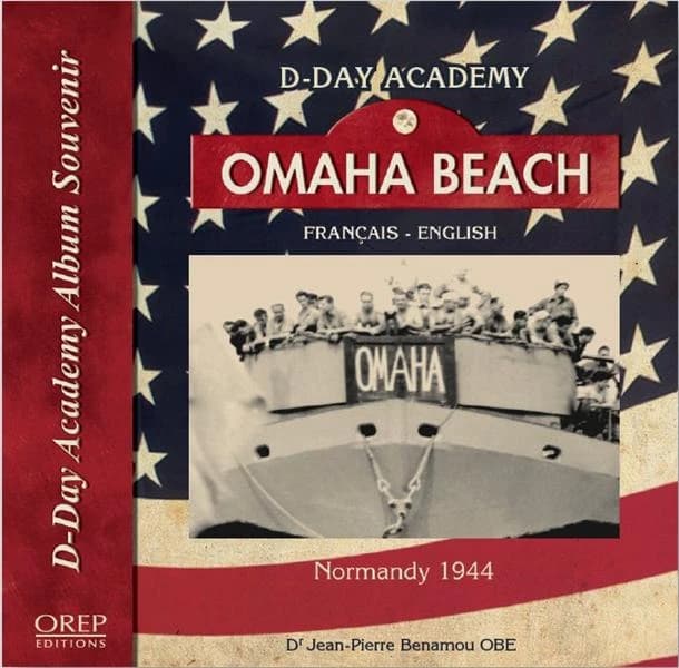 Omaha Beach : Normandy 1944 : D-Day Academy album souvenir