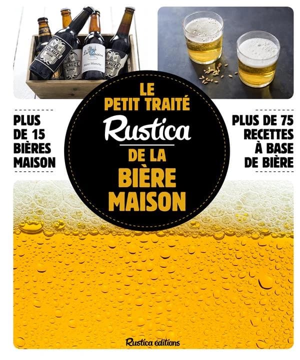 Le petit traité "Rustica" de la bière maison